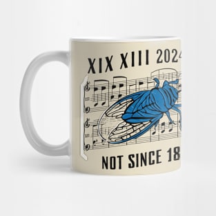 Brood XIII XIX Not Since 1803 Entomology Cicada 2024 Mug